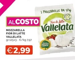 Offerta per Vallelata Al Costo Mozzarella Fior Di Latte a 2,99€ in Mercatò