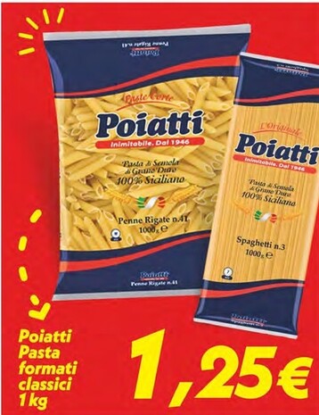 Offerta per Poiatti Pasta Formati Classici a 1,25€ in Iper Super Conveniente