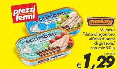 Offerta per Marazur Filetti Di Sgombro All'Olio Di Semi Di Girasole/Naturale a 1,29€ in Iper Super Conveniente