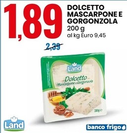 Offerta per Land Dolcetto Mascarpone E Gorgonzola a 1,89€ in Eurospin