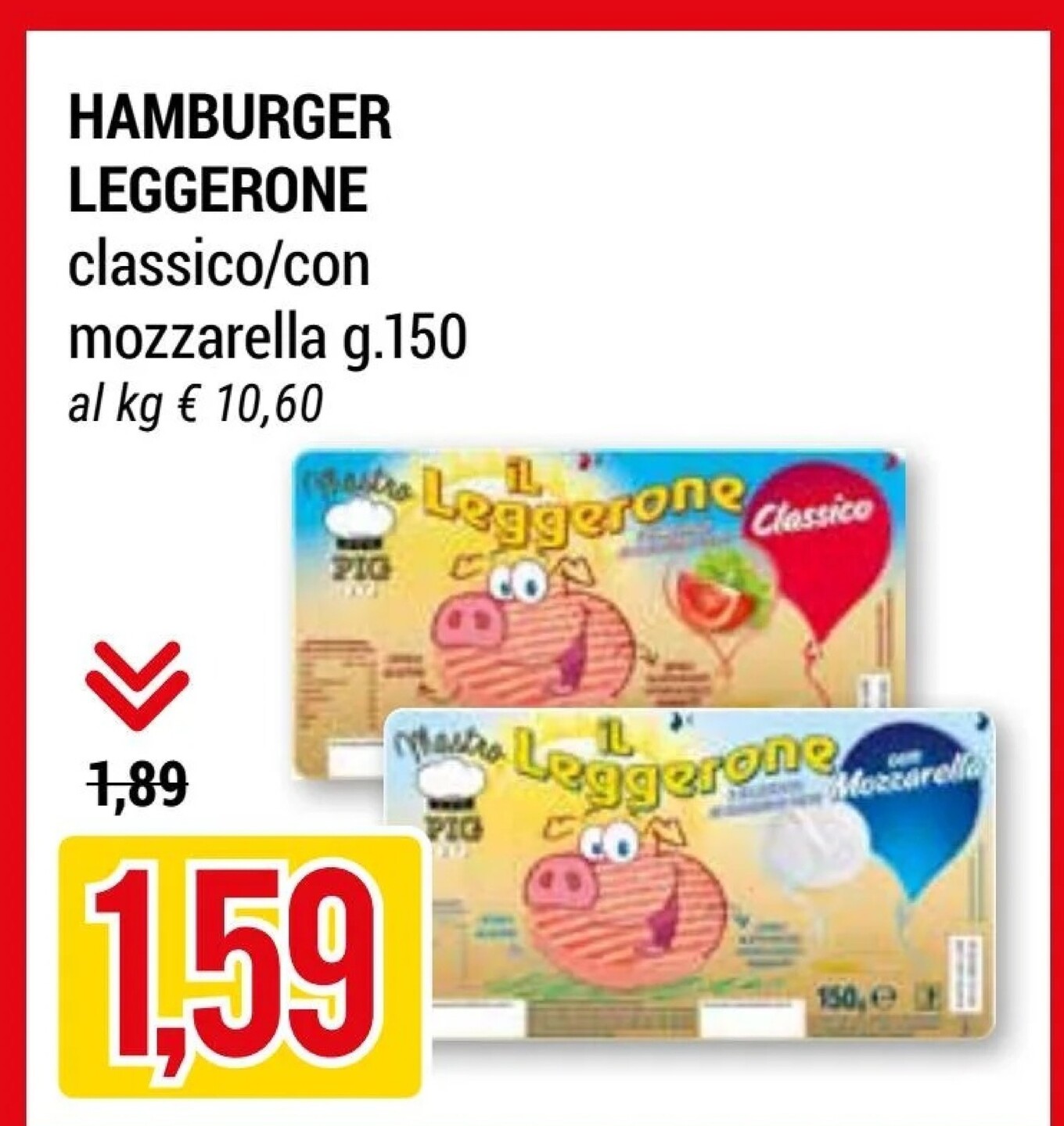 Offerta per Hamburger Leggerone Classico a 1,59€ in Hardis
