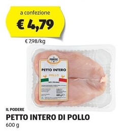 Offerta per Il podere Petto Intero Di Pollo a 4,79€ in Aldi