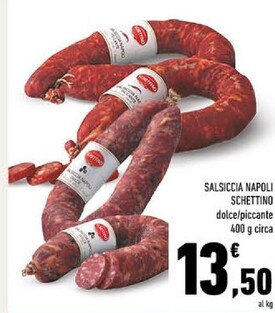 Offerta per Schettino - Salsiccia Napoli a 13,5€ in Conad Superstore