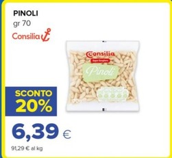 Offerta per Consilia - Pinoli a 6,39€ in Oasi