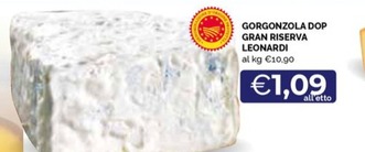 Offerta per Gorgonzola Dop Gran Riserva Leonardi a 1,09€ in Maxisconto Supermercati