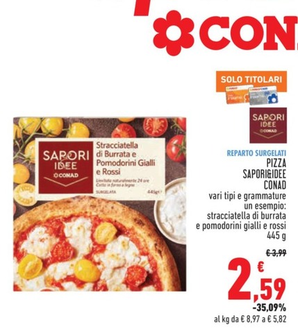Offerta per Conad - Sapori&Idee Pizza a 2,59€ in Conad City