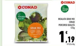 Offerta per Conad - Insalata Gran Mix Percorso Qualità a 1,19€ in Conad