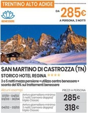 Offerta per San Martino Di Castrozza Storico Hotel Regina a 285€ in Eurospin Viaggi