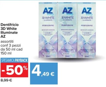 Offerta per Az - Dentifricio 3D White Illuminate a 4,49€ in Carrefour Ipermercati