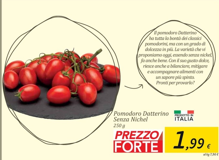Offerta per Pomodoro Datterino Senza Nichel a 1,99€ in Carrefour Market