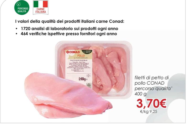 Offerta per Conad - Filetti Di Petto Di Pollo Percorso Qualita' a 3,7€ in Conad