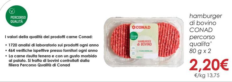 Offerta per Conad - Hamburger Di Bovino Percorso Qualita' a 2,2€ in Conad