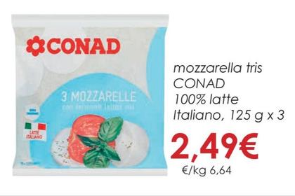 Offerta per  Conad - Mozzarella Tris 100% Latte Italiano a 2,49€ in Conad