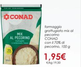 Offerta per Conad - Formaggio Grattugiato Mix Al Pecorino Con Il 70% Di Pecorino a 1,95€ in Conad