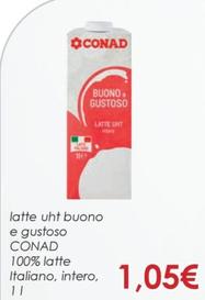 Offerta per  Conad - Latte UHT Buono E Gustoso 1009 Latte Italiano, Intero a 1,05€ in Conad