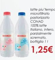Offerta per  Conad - Latte Più Tempo Microfiltrato Pastorizzato 100% Latte Italiano, Intero, Parzialmente Scremato, Bottiglia  a 1,25€ in Conad
