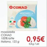 Offerta per Conad - Mozzarella 100% Latte Italiano a 0,95€ in Conad