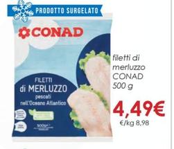 Offerta per  Conad - Filetti Di Merluzzo  a 4,49€ in Conad