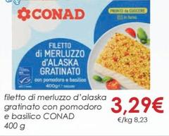Offerta per Conad - Filetto Di Merluzzo D'Alaska Gratinato Con Pomodoro E Basilico a 3,29€ in Conad