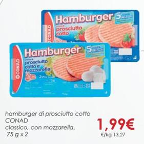 Offerta per Conad - Hamburger Di Prosciutto Cotto Classico, Con Mozzarella a 1,99€ in Conad