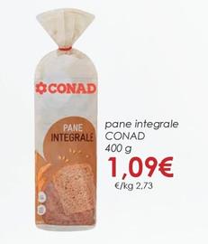 Offerta per  Conad - Pane Integrale  a 1,09€ in Conad