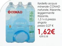 Offerta per Conad - Fardello Acqua Minerale Naturale a 1,62€ in Conad
