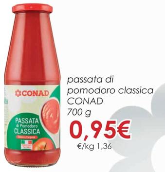 Offerta per Conad - Passata Di Pomodoro Classica a 0,95€ in Conad City