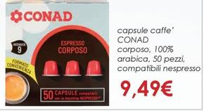 Offerta per Conad - Capsule Caffe' a 9,49€ in Conad City