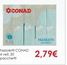 Offerta per  Conad - Fazzoletti 4 Veli, 30 Pacchetti  a 2,79€ in Conad City