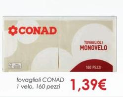Offerta per Conad - Tovaglioli a 1,39€ in Conad City