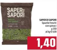 Offerta per Saper Di Sapori - Spaztle Freschi Con Spinaci a 1,4€ in Emisfero
