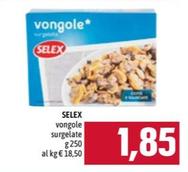 Offerta per Selex - Vongole a 1,85€ in Emisfero