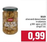 Offerta per Selex - Olive Verdi Denocciolate In Salamoia a 0,99€ in Emisfero