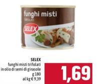 Offerta per Selex - Funghi Misti Trifolati a 1,69€ in Emisfero