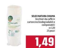 Offerta per Selex - Natura Chiama Bicchieri a 1,49€ in Emisfero