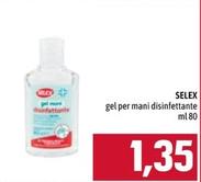 Offerta per Selex - Gel Per Mani Disinfettante a 1,35€ in Emisfero