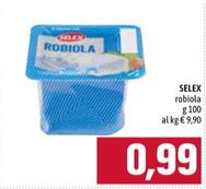Offerta per Selex - Robiola a 0,99€ in Emisfero