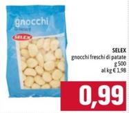 Offerta per Selex - Gnocchi Freschi Di Patate a 0,99€ in Emisfero