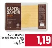 Offerta per Saper di sapori - Lasagne Fresche All'Uovo a 1,19€ in Emisfero