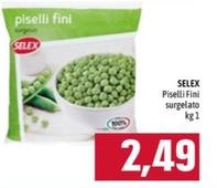 Offerta per Selex - Piselli Fini a 2,49€ in Emisfero