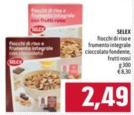 Offerta per Selex - Fiocchi Di Riso E Frumento Integrale Cioccolato Fondente a 2,49€ in Emisfero