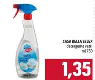 Offerta per Selex - Casa Bella Detergente Vetri a 1,35€ in Emisfero