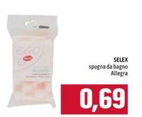 Offerta per Selex - Spugna Da Bagno Allegra a 0,69€ in Emisfero