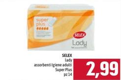 Offerta per Selex - Lady Assorbenti Igiene Adulti Super Plus a 2,99€ in Emisfero