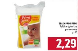 Offerta per Selex - Primi Anni Faldine Igieniche Puro Cotone a 2,29€ in Emisfero