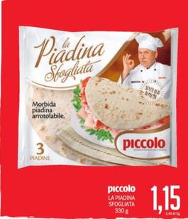 Offerta per Piadine a 1,15€ in Supermercati Piccolo