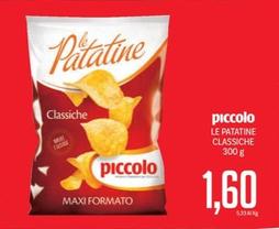 Offerta per Patatine fritte a 1,6€ in Supermercati Piccolo