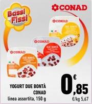 Offerta per Conad - Yogurt Due Bonta a 0,85€ in Conad City