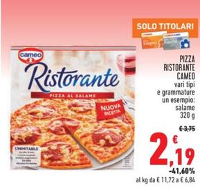 Offerta per Cameo - Pizza Ristorante a 2,19€ in Conad