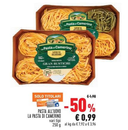 Offerta per La Pasta Di Camerino - Pasta All'Uovo a 0,99€ in Conad City